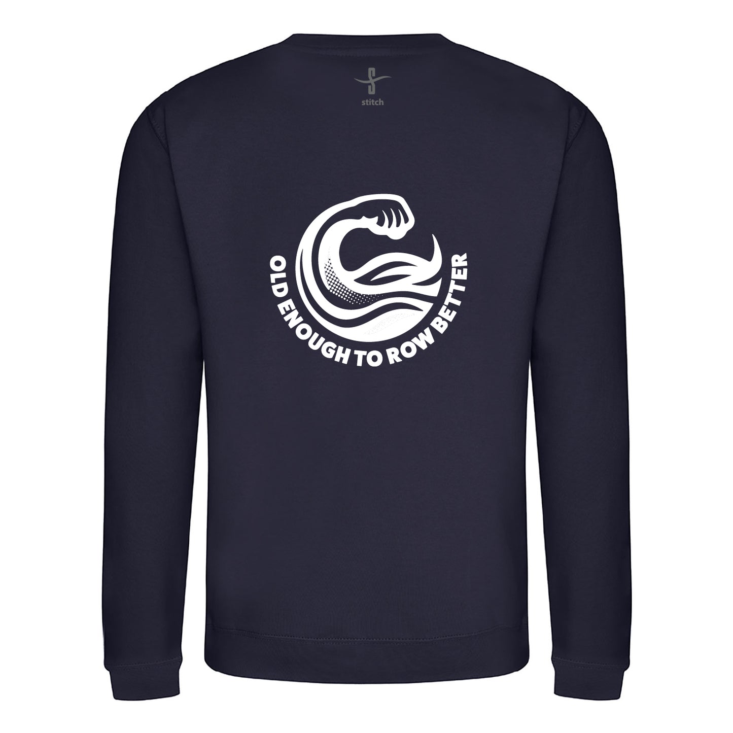 Old Enough to Row Better Sweatshirt